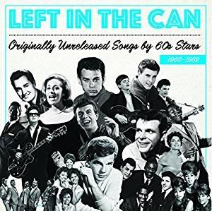 Left in the Can. Originally Unreleased Songs by 60s Stars 1960-1969 - CD Audio