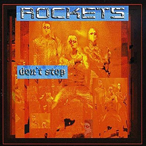Don'T Stop - Vinile LP di Rockets