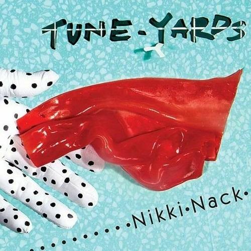 Nikki Nack - Vinile LP di Tune-Yards