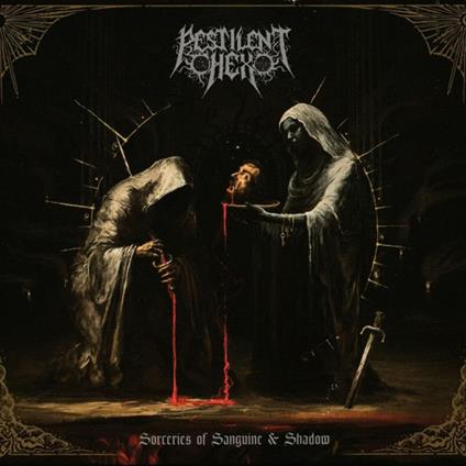 Sorceries Of Sanguine & Shadow - CD Audio di Pestilent Hex