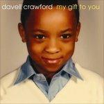 My Gift to You - CD Audio di Davell Crawford