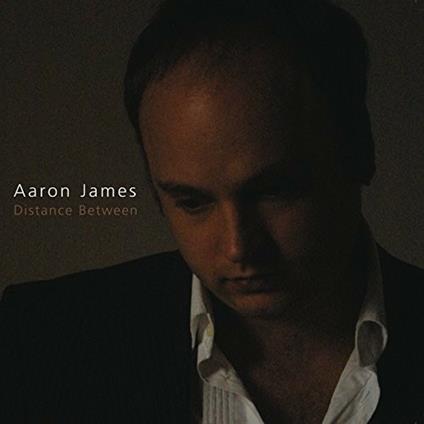 Distance Between - CD Audio di Aaron James