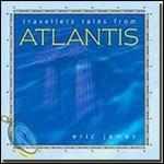 Travellers Tales from Atlantis - CD Audio