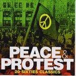 Peace & Protest 20 Sixties Classics
