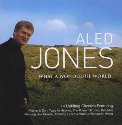 What a Wonderful World - CD Audio di Aled Jones