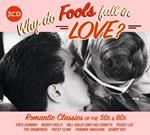 Why Do Fools Fall in Love?