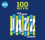 100 Hits. The Best Jazz Album