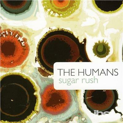 Sugar Rush - CD Audio di Humans