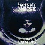 The Day Is Coming - Vinile LP di Johnny Noise