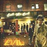 Call Me Evil - CD Audio di Evil