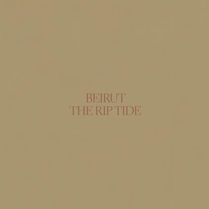 Rip Tide - Vinile LP di Beirut
