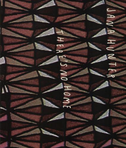 There's No Home - Vinile LP di Jana Hunter