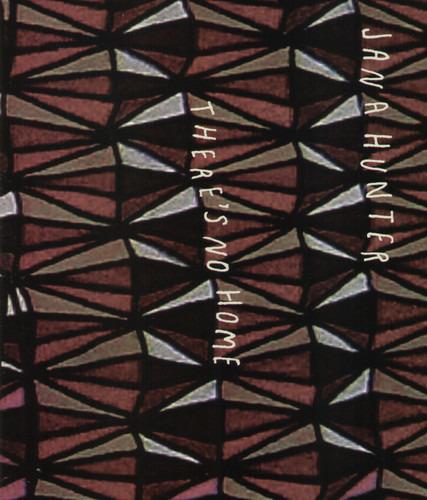 There's No Home - Vinile LP di Jana Hunter