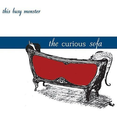 The Curious Sofa - CD Audio di This Busy Monster