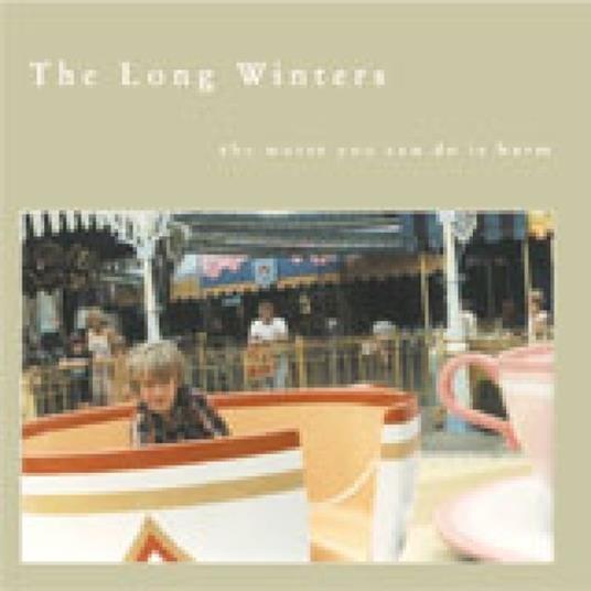 Worst You Can Do Is Harm - CD Audio di Long Winters