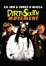 Lil Jon & Three 6 Mafia. Dirty South Movement (DVD)