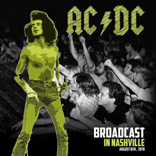 Broadcast in Nashville - Vinile LP di AC/DC