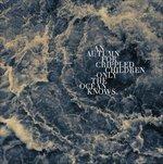 Only the Ocean Knows (Reissue) - Vinile LP di Autumn for Crippled Children