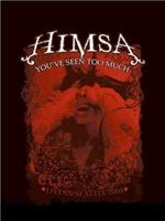 Himsa. You've Seen Too Much (DVD)