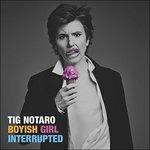 Boyish Girl Interrupted - CD Audio di Tig Notaro