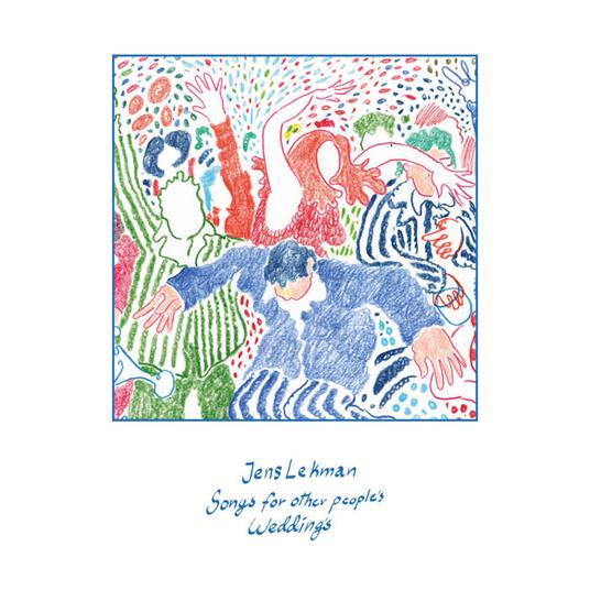 Songs For Other People's Weddings - CD Audio di Jens Lekman