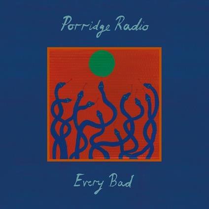 Every Bad - CD Audio di Porridge Radio