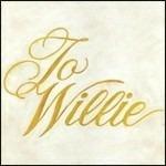 To Willie