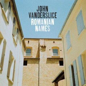 Romanian Names - Vinile LP di John Vanderslice