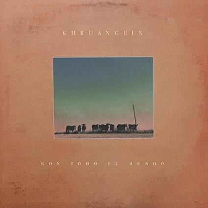 Con todo el mundo - Vinile LP di Khruangbin