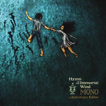 Hymn to the Immortal Wind (10th Anniversary) - CD Audio di Mono