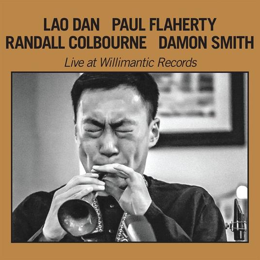 Live at Willimantic Records - CD Audio di Lao Dan