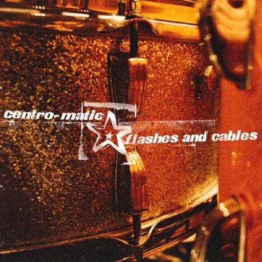 Flashes & Cables ep - CD Audio di Centro-Matic