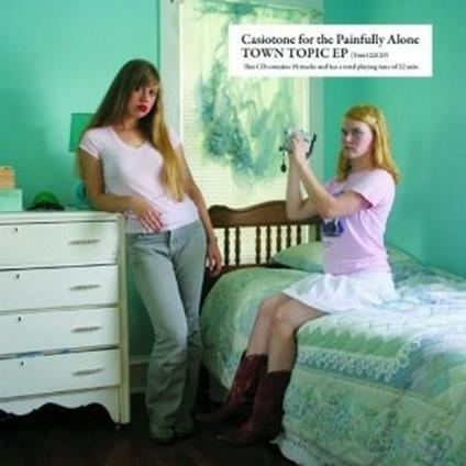 Town Topic Ep - CD Audio di Casiotone for the Painfully Alone