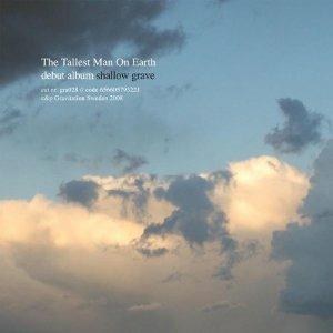 Shallow Grave - CD Audio di Tallest Man on Earth