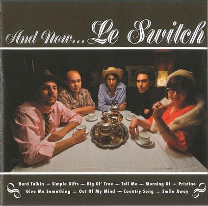 And Now...Le Switch - CD Audio di Le Switch