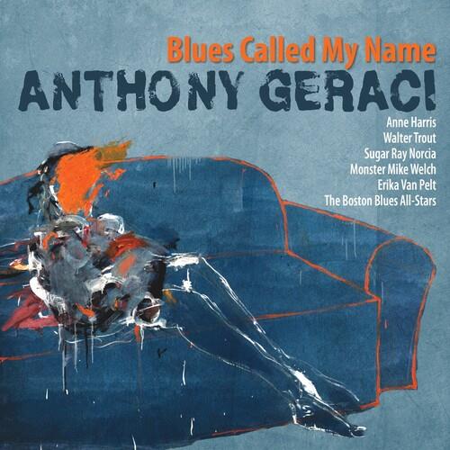 Blues Called My Name - CD Audio di Anthony Geraci