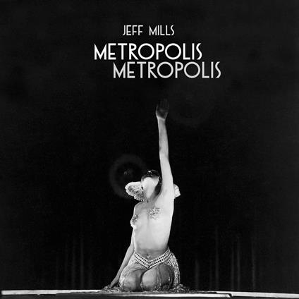 Metropolis Metropolis - CD Audio di Jeff Mills