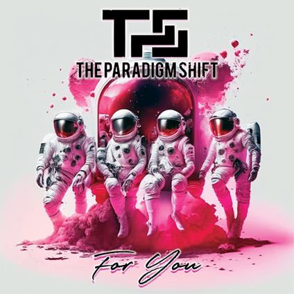 For You - CD Audio di Paradigm Shift