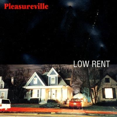Low Rent - CD Audio di Pleasureville