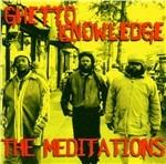 Ghetto Knowledge - CD Audio di Meditations