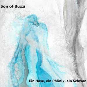 CD Ein Hase, Ein Phönix, Ein Schwan Son of Buzzi