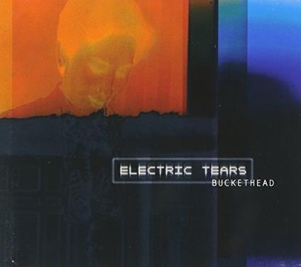 Electric Tears - CD Audio di Buckethead