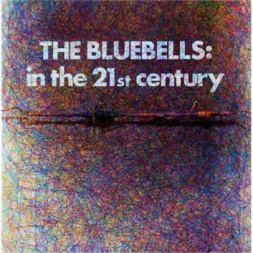 In The 21st Century - Vinile LP di Bluebells