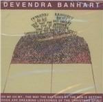 Oh Me Oh My... the Way the Day Goes by - CD Audio di Devendra Banhart