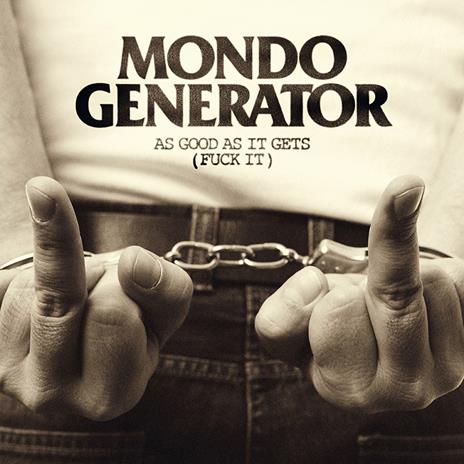 As Good as it Gets (Fuck it) (Orange Coloured Vinyl) - Vinile LP di Mondo Generator