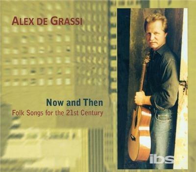 Now & Then-Folksongs For The 21st Century - CD Audio di Alex De Grassi