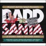Badd Santa. A Stones Throw Records Xmas