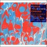 Forge Your Own Chains. Heavy Psychedelic Ballads and Dirges 1968-1964