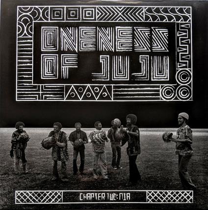 Chapeter Two. Nia - Vinile LP di Oneness of Juju