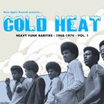Cold Heat. Heavy Funk Rarities 1968-1974